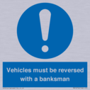 vehicles-must-be-reversed-with-a-banksman~